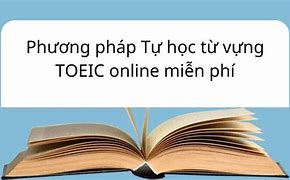 Học Từ Vựng Toeic Online Miễn Phí