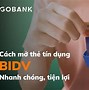 Mở Thẻ Tín Dụng Bidv Mất Bao Lâu