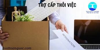 Quy Định Về Trợ Cấp Thôi Việc Trước Năm 2009