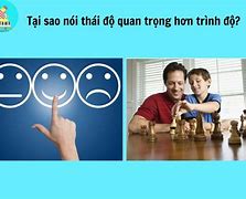 Vì Sao Nói Thái Độ Hơn Trình Độ